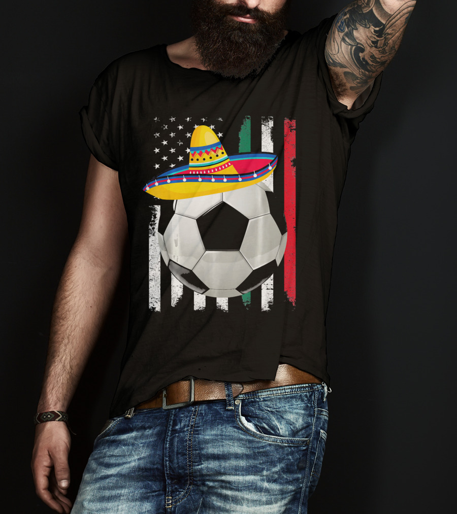 Cinco De Mayo Soccer Sombrero American Mexican Flags T-Shirt