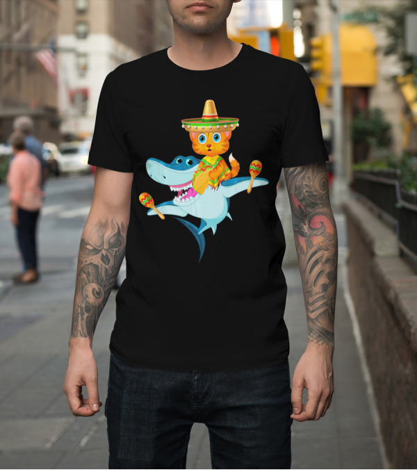 Shirt: Funny Cinco De Mayo Cat Riding a Shark Sombrero Maracas Fiesta T-Shirt Funny Cinco De Mayo Cat Riding a Shark Sombrero Maracas Fiesta T-Shirt