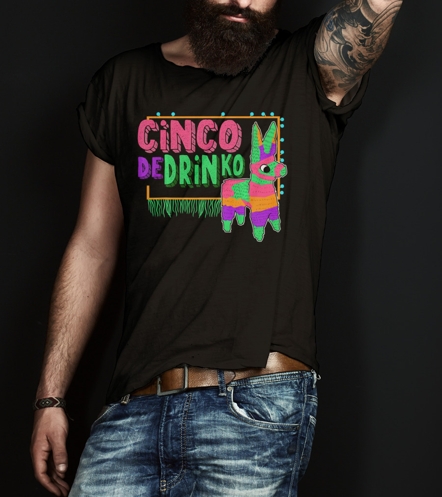 Cinco De Drinko Festive Piñata Humor T-Shirt