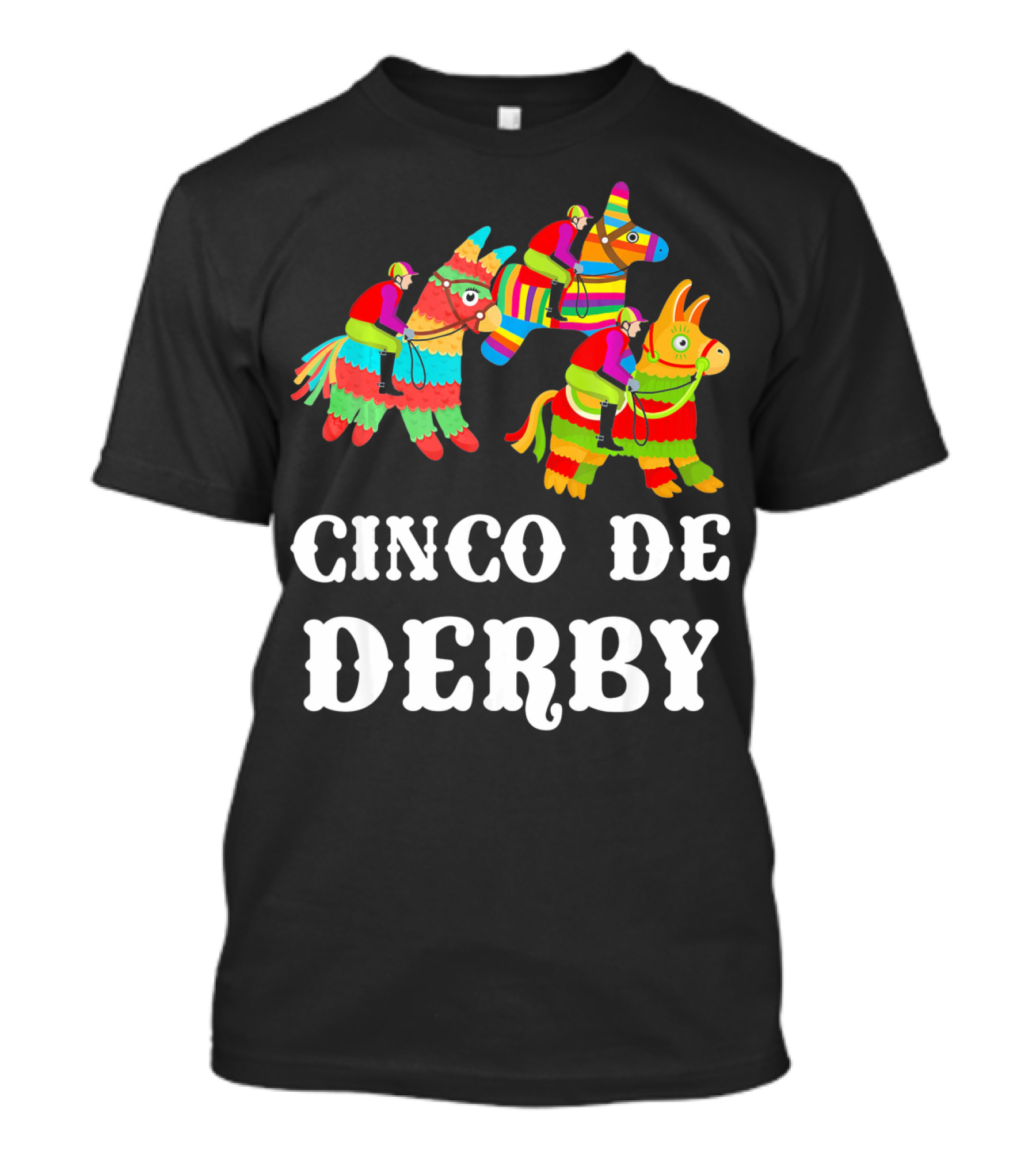 Cinco De Derby Kentucky Piñata Sombrero Racing Fiesta T-Shirt