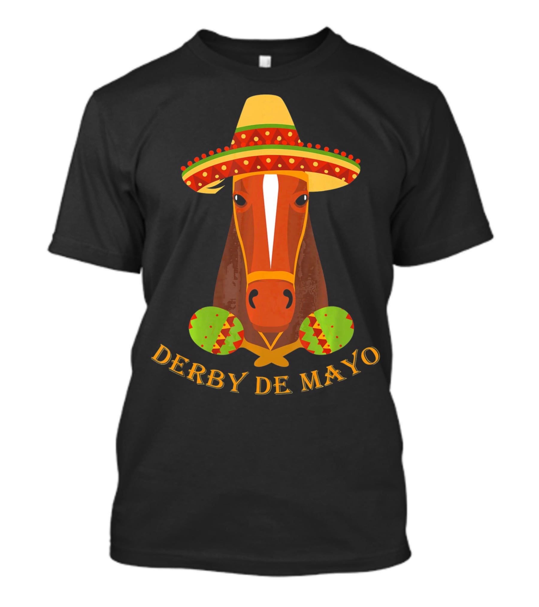 Derby De Mayo Kentucky Horse Race Fiesta Sombrero Maracas T-Shirt