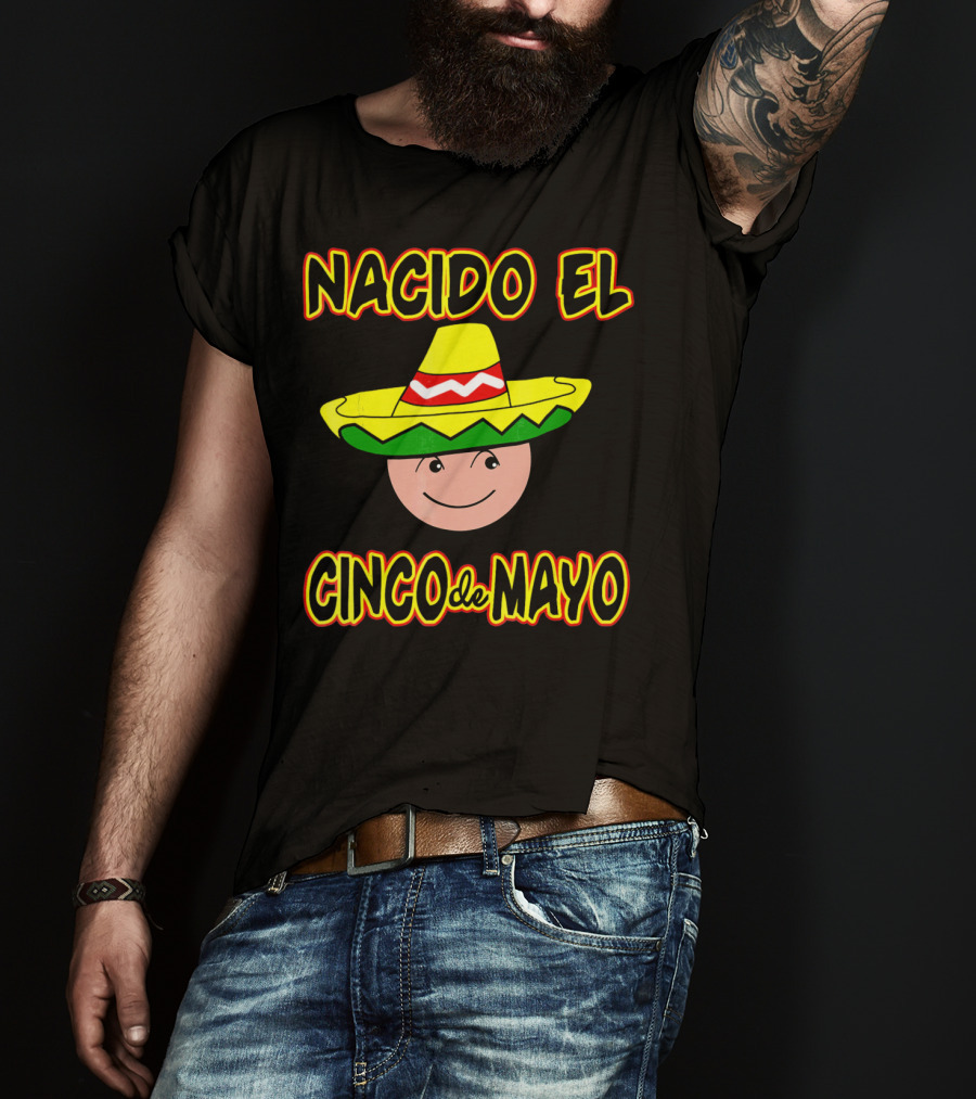 Nacido El Cinco De Mayo Birthday Sombrero Face T-Shirt