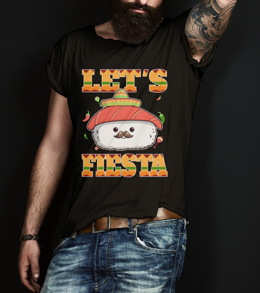 Let's Fiesta Sushi Cinco De Mayo Mexican Sombrero Cute Sushi T-Shirt
