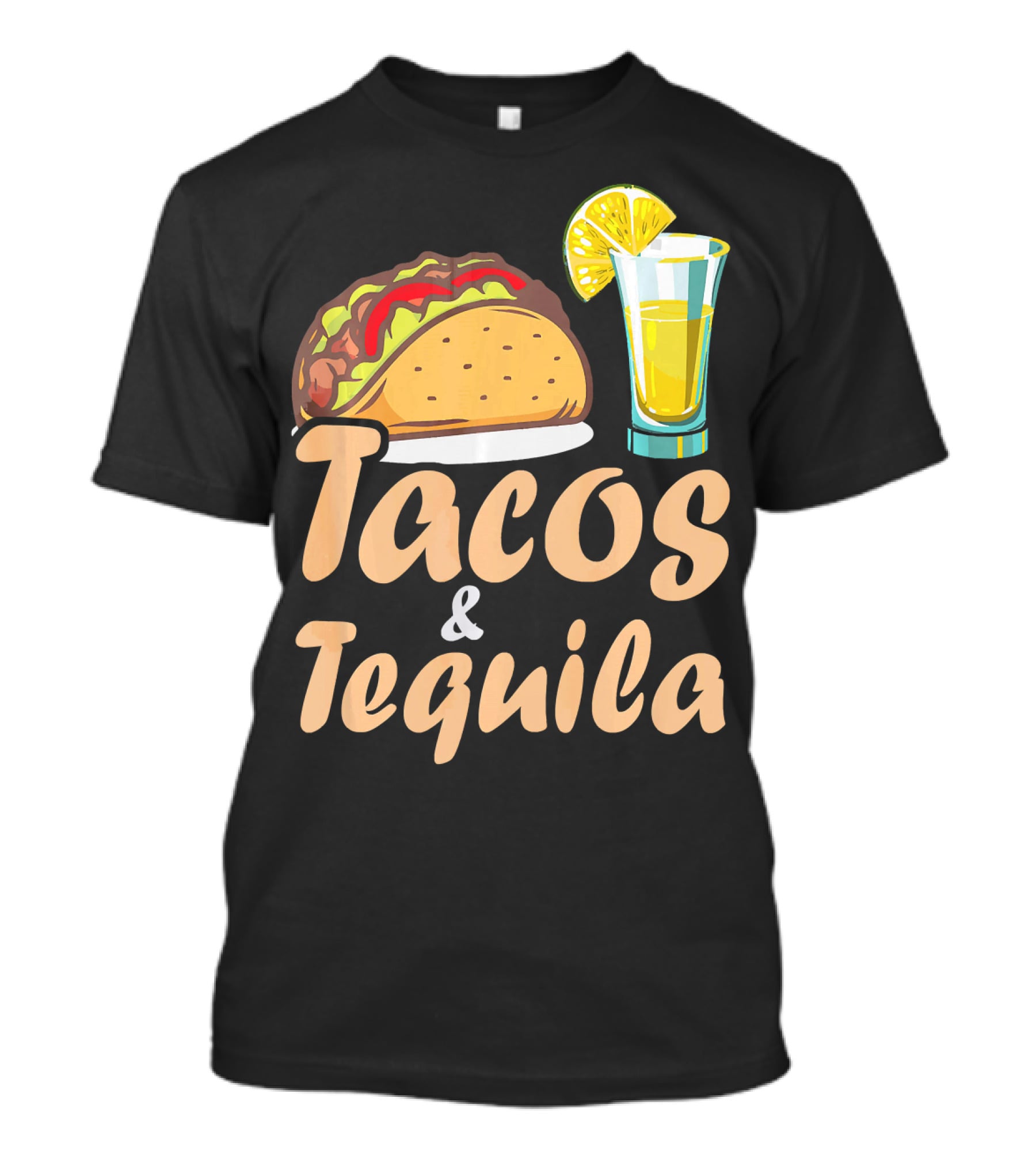 Tacos And Tequila Funny Tacos Food Cinco Fiesta Mexican Cuisine T-Shirt