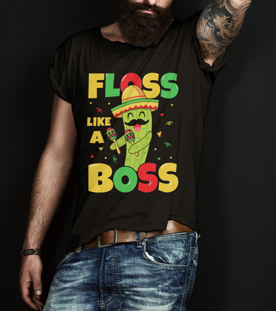 Floss Like A Boss Sombrero Maracas Fiesta Cinco De Mayo Celebrations T-Shirt