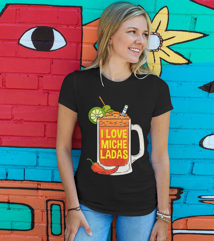 I Love Micheladas Lime And Chili Drink Cinco T-Shirt
