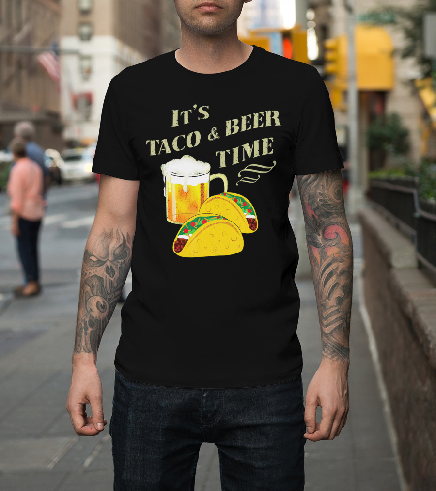 It's Taco and Beer Time with Tacos and Beer Mug T-Shirt