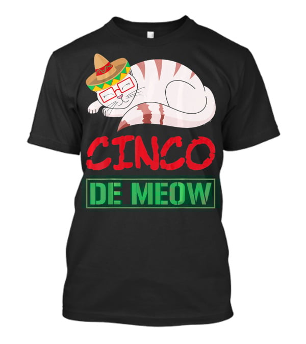 Cinco De Meow Funny Kitty With Sombrero Celebrating Mexican Holiday T-Shirt