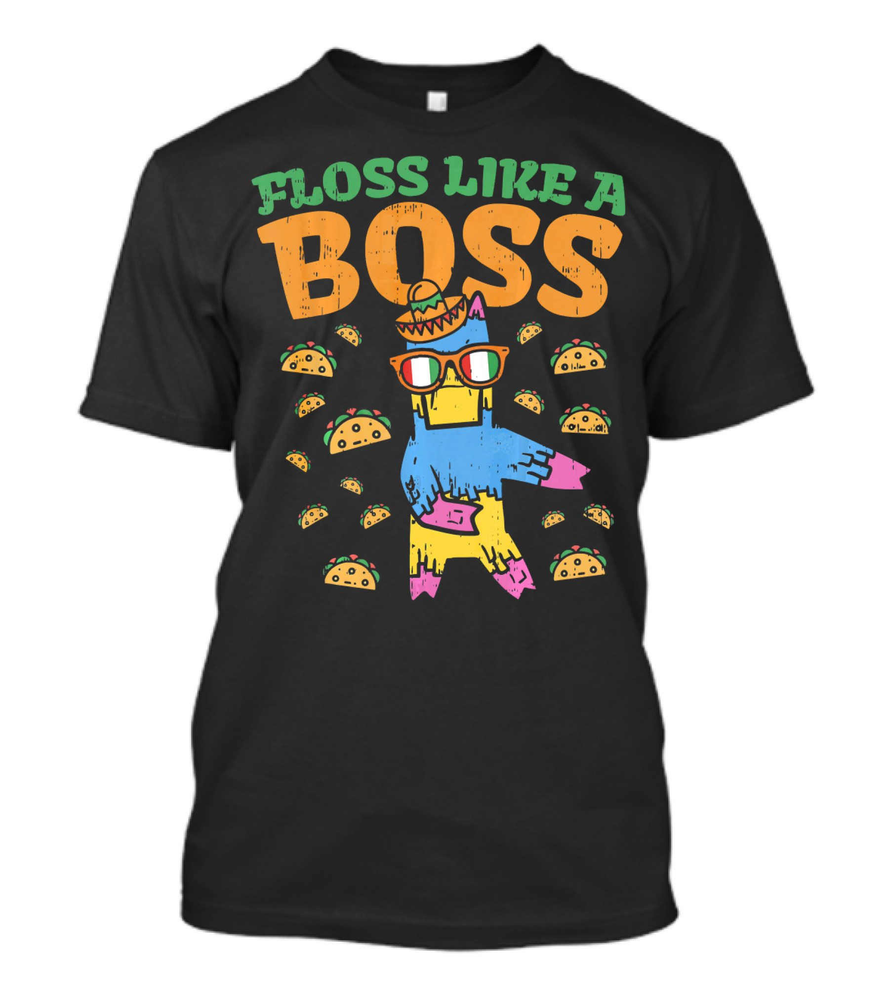 Floss Like A Boss Pinata Taco Dance Cinco De Mayo T-Shirt