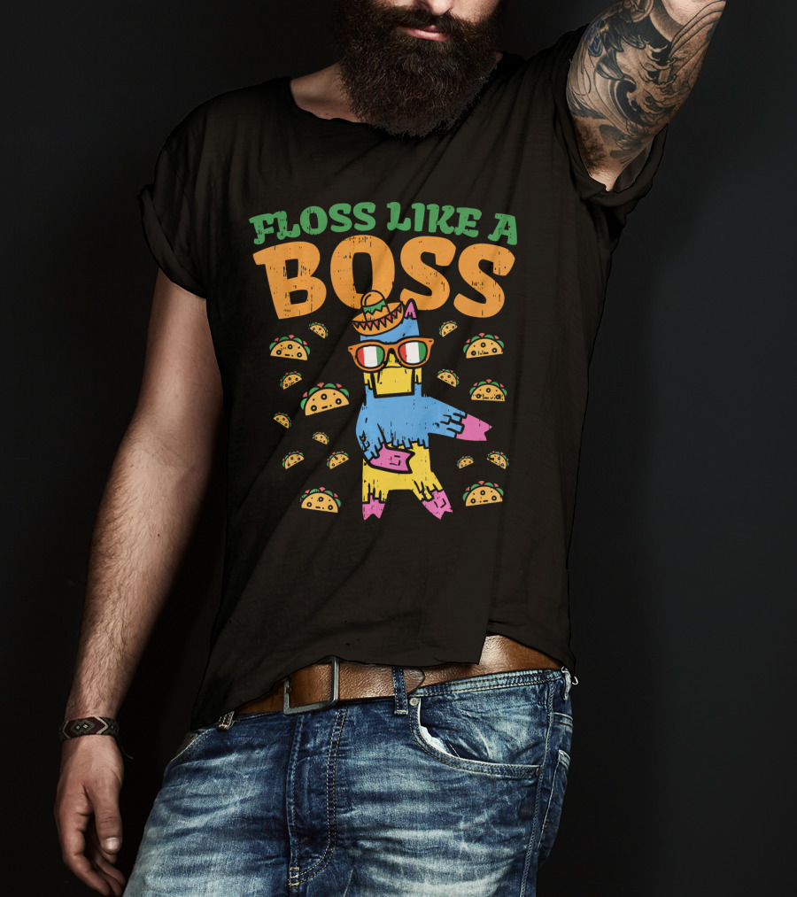 Floss Like A Boss Pinata Taco Dance Cinco De Mayo T-Shirt