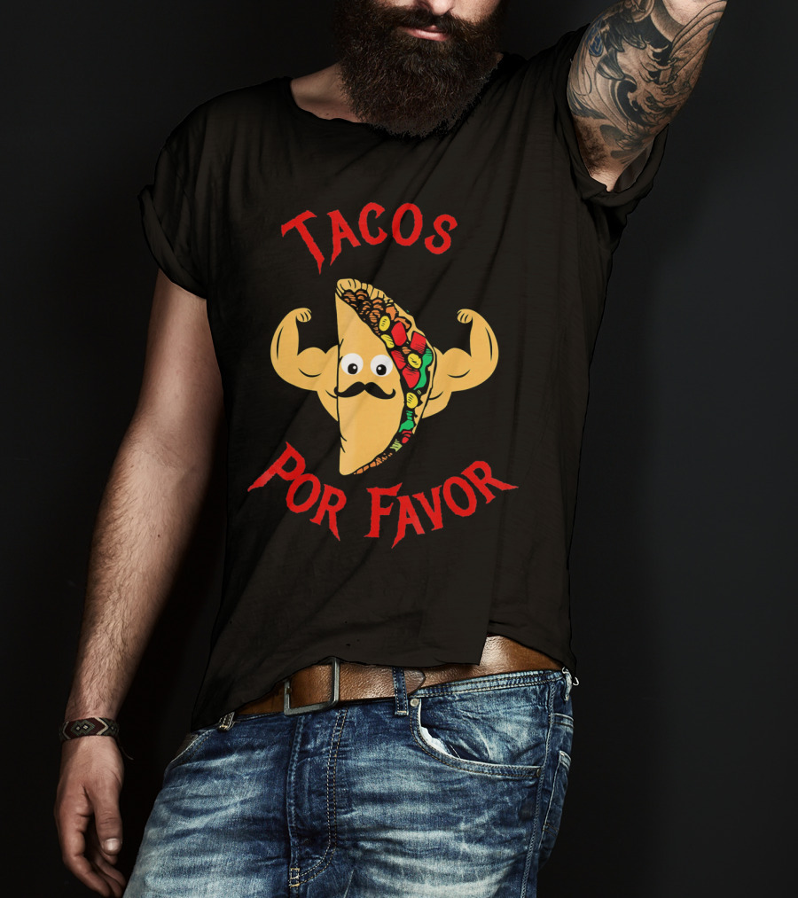 Tacos Por Favor Funny Taco For Weight Lifters T-Shirt