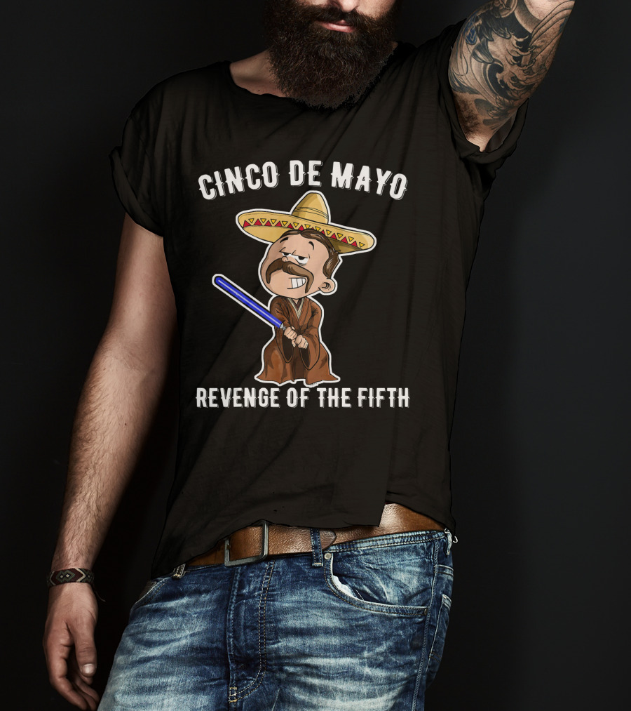 Cinco De Mayo Revenge Of The Fifth Sombrero Lightsaber Jedi T-Shirt