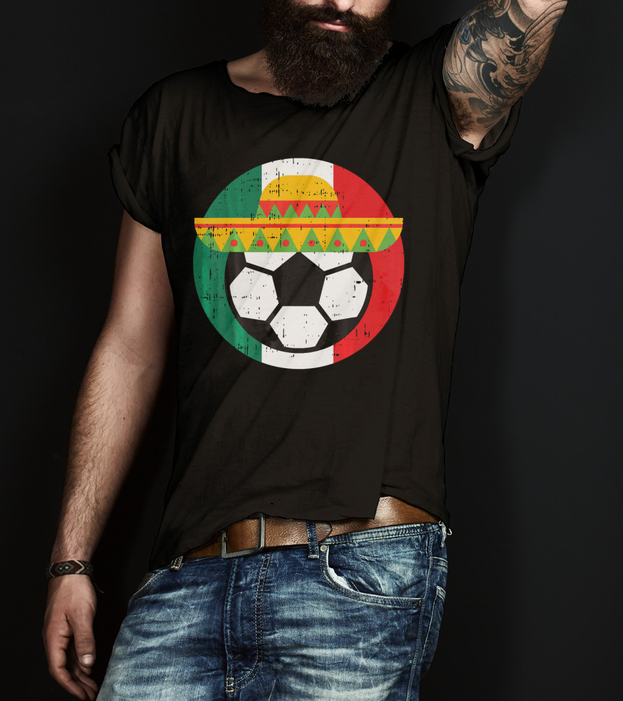 Mexico Soccer Ball Funny Mexican Cinco Sombrero Flag T-Shirt