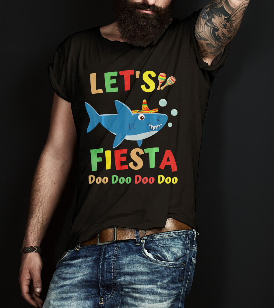 Let's Fiesta Doo Doo Doo Doo Shark Sombrero Maracas Bubbles T-Shirt