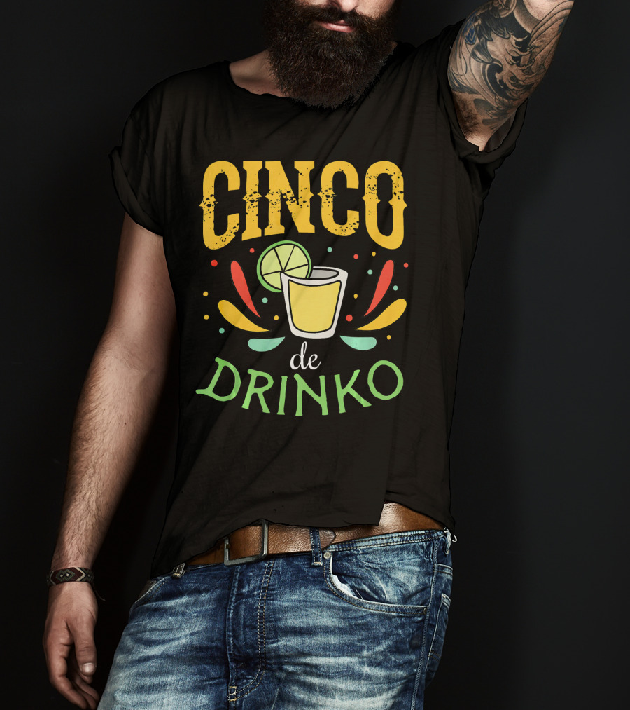 Cinco De Drinko Party Tequila Shot Lime Fiesta T-Shirt