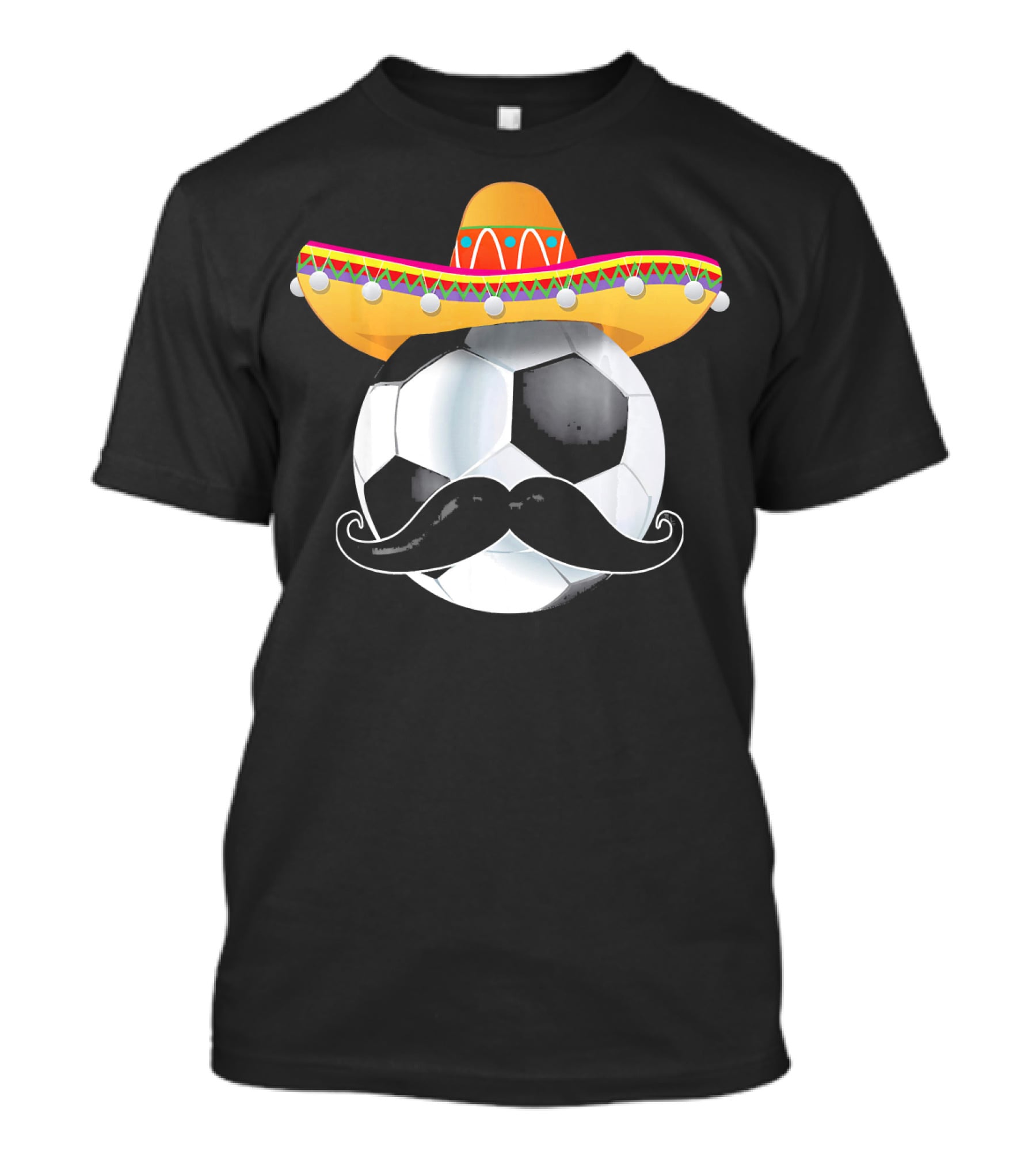 Funny Soccer Ball Sombrero Mustache Mexican Sport T-Shirt