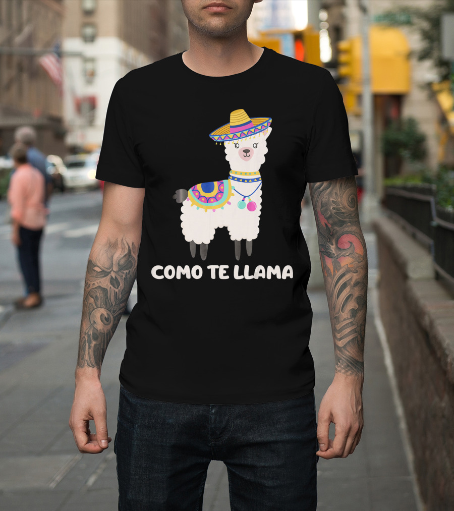 Funny Como Te Llama Sombrero Llama T-Shirt