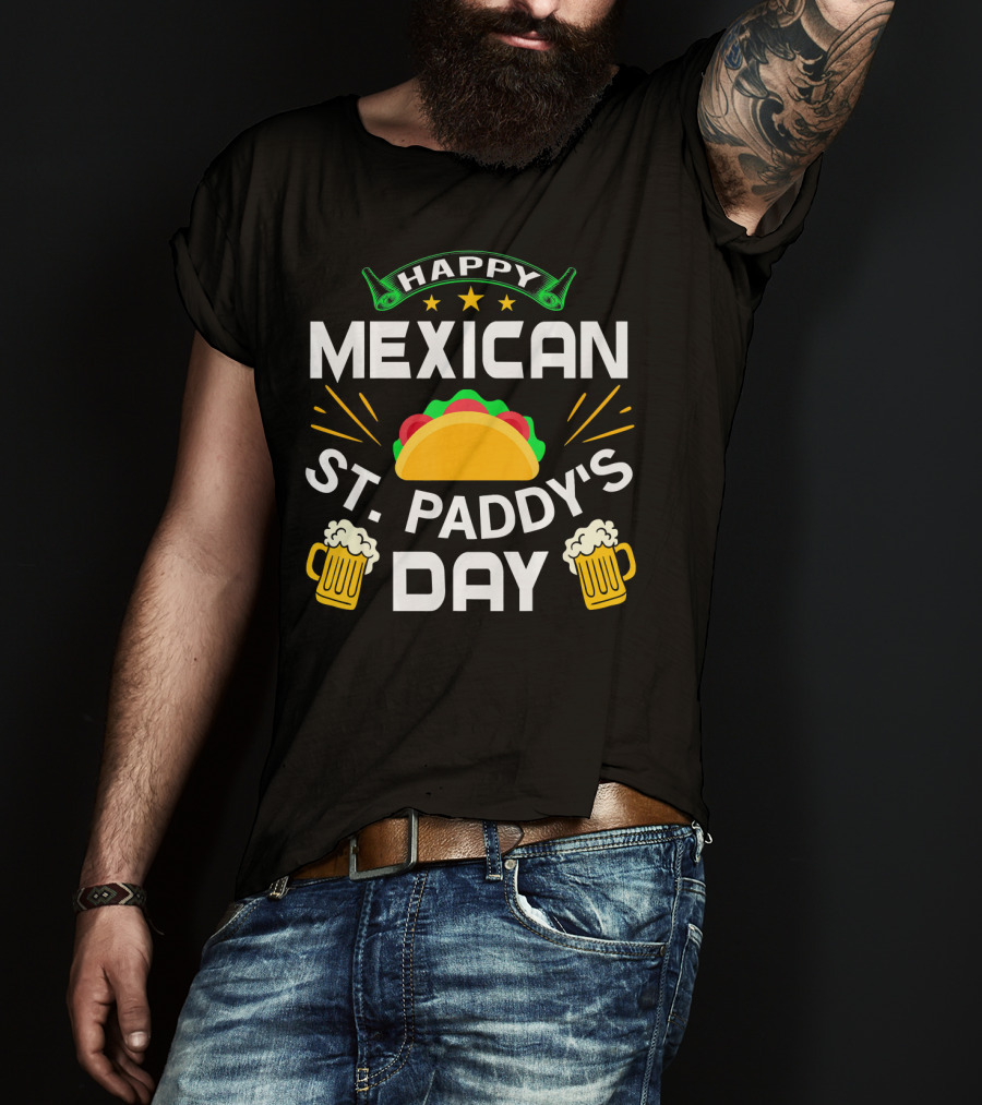 Happy Mexican St. Paddy's Day With Taco And Beers T-Shirt