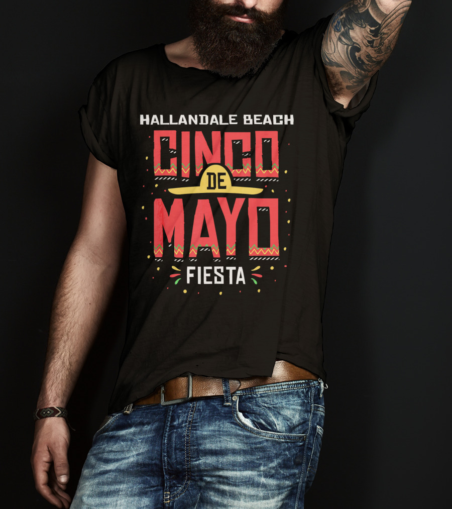 Hallandale Beach Florida Cinco De Mayo Fiesta T-Shirt