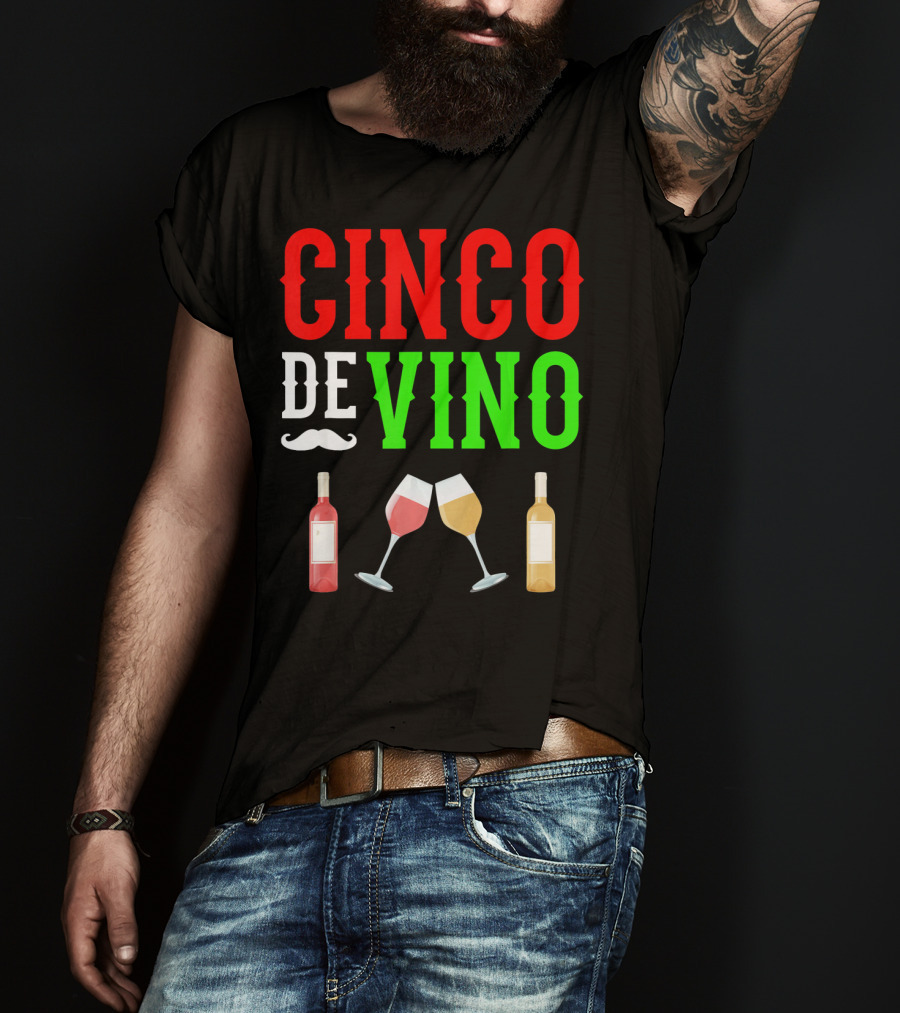 Cinco De Vino Funny Red Wine Mexico Fiesta T-Shirt