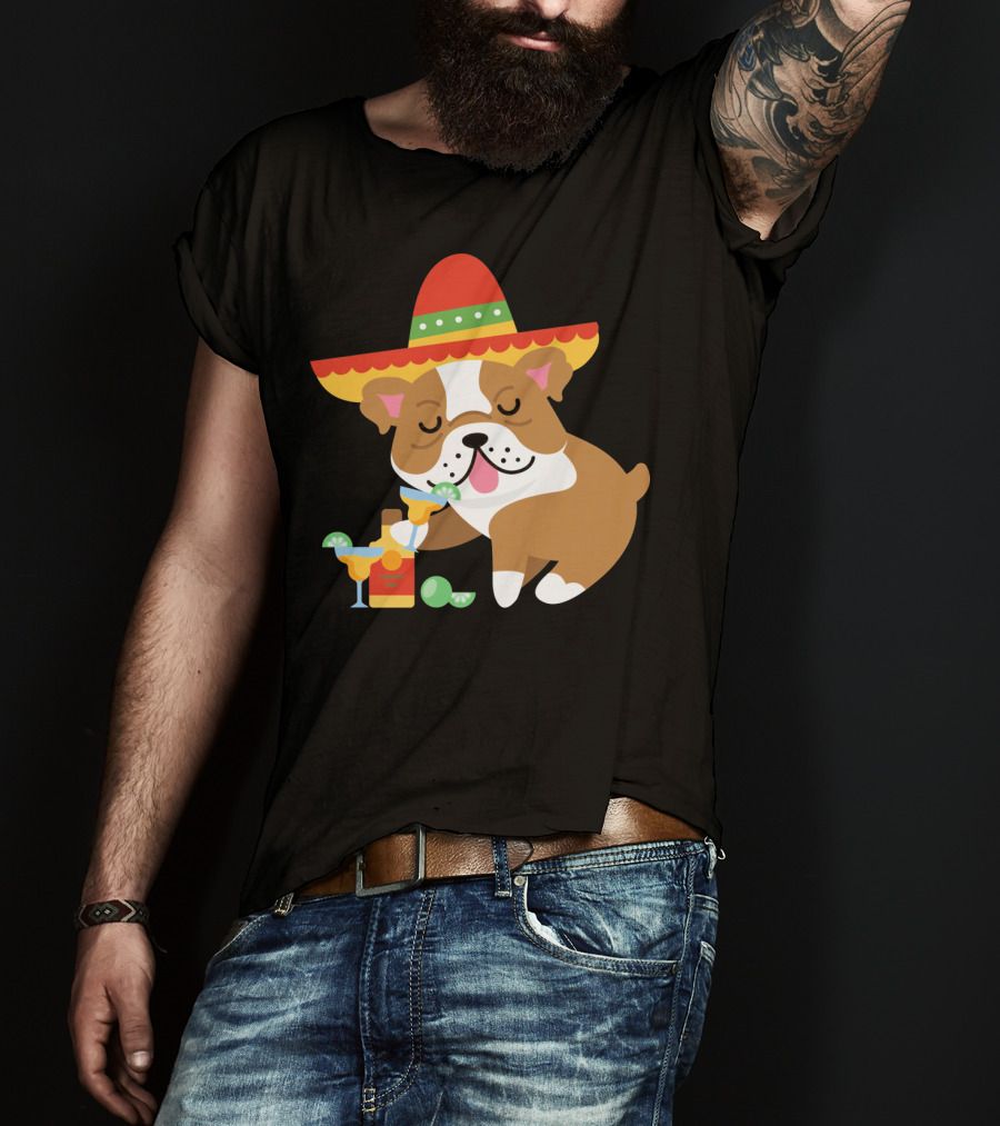 Bulldog Margarita Funny Mexican Sombrero Dog Cinc Party T-Shirt