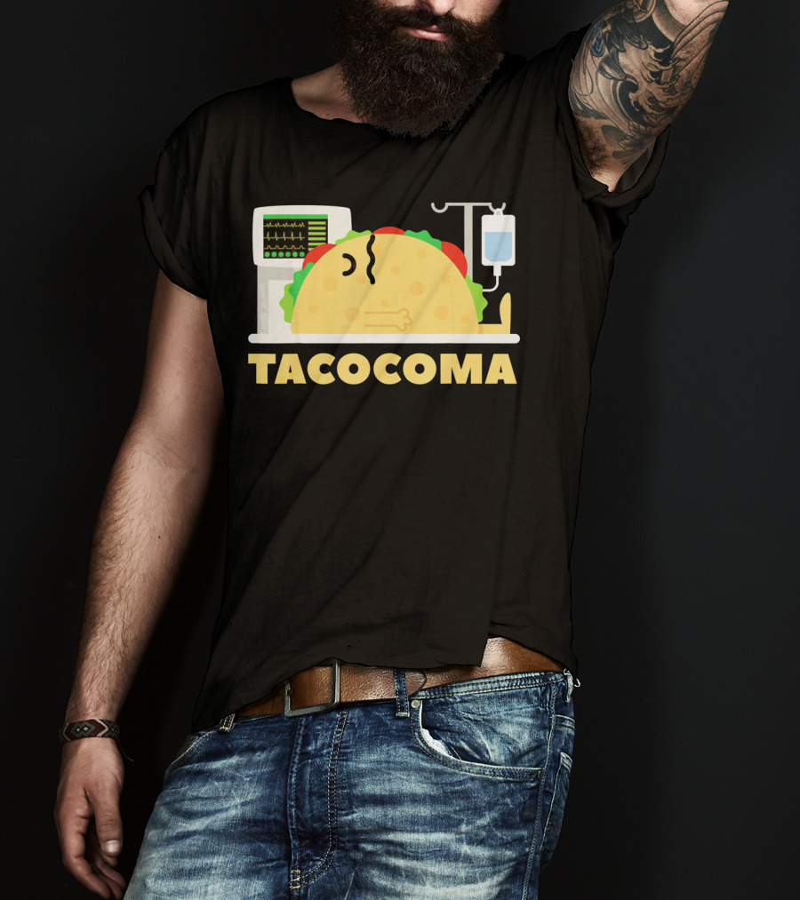 Tacocoma Taco Coma Funny Mexican Cinco De Mayo Humor T-Shirt