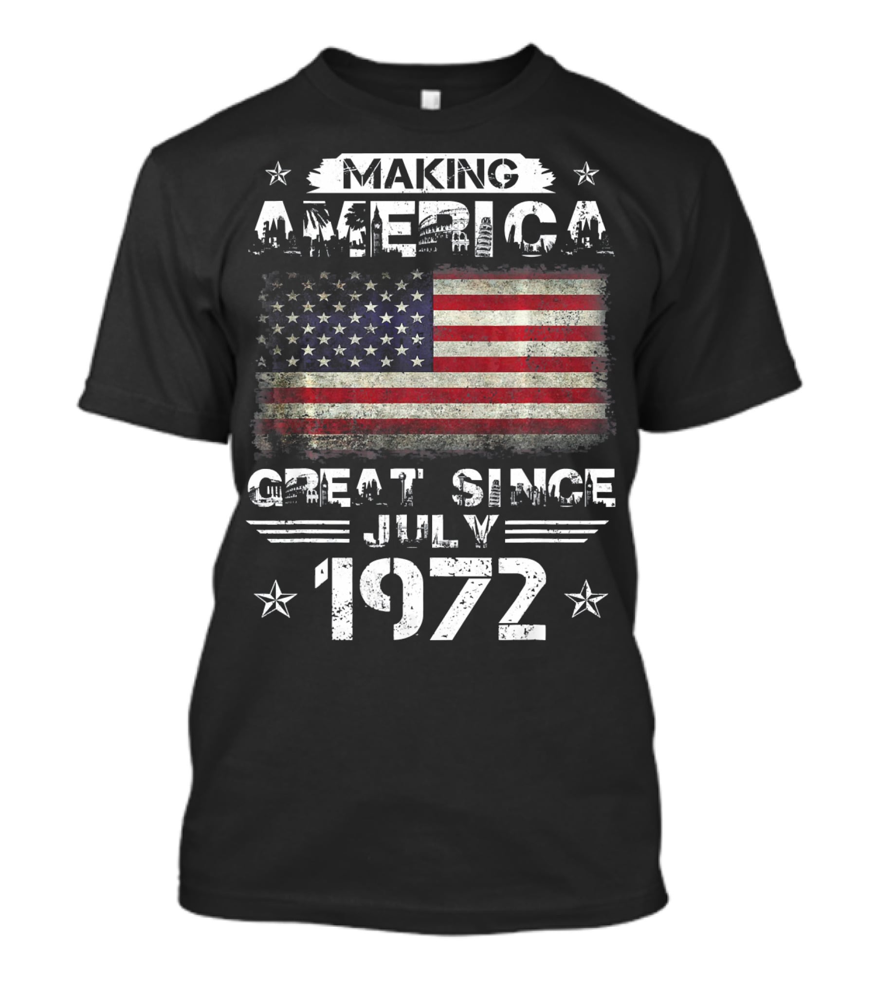 Making America Great Since July 1972 American Flag Stars Stripes Vintage T-Shirt