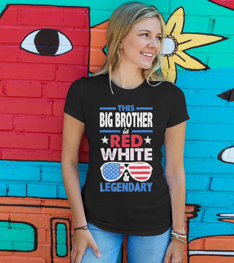 This Big Brother Is Red White And Legendary Stars And Stripes Sunglasses T-Shirt