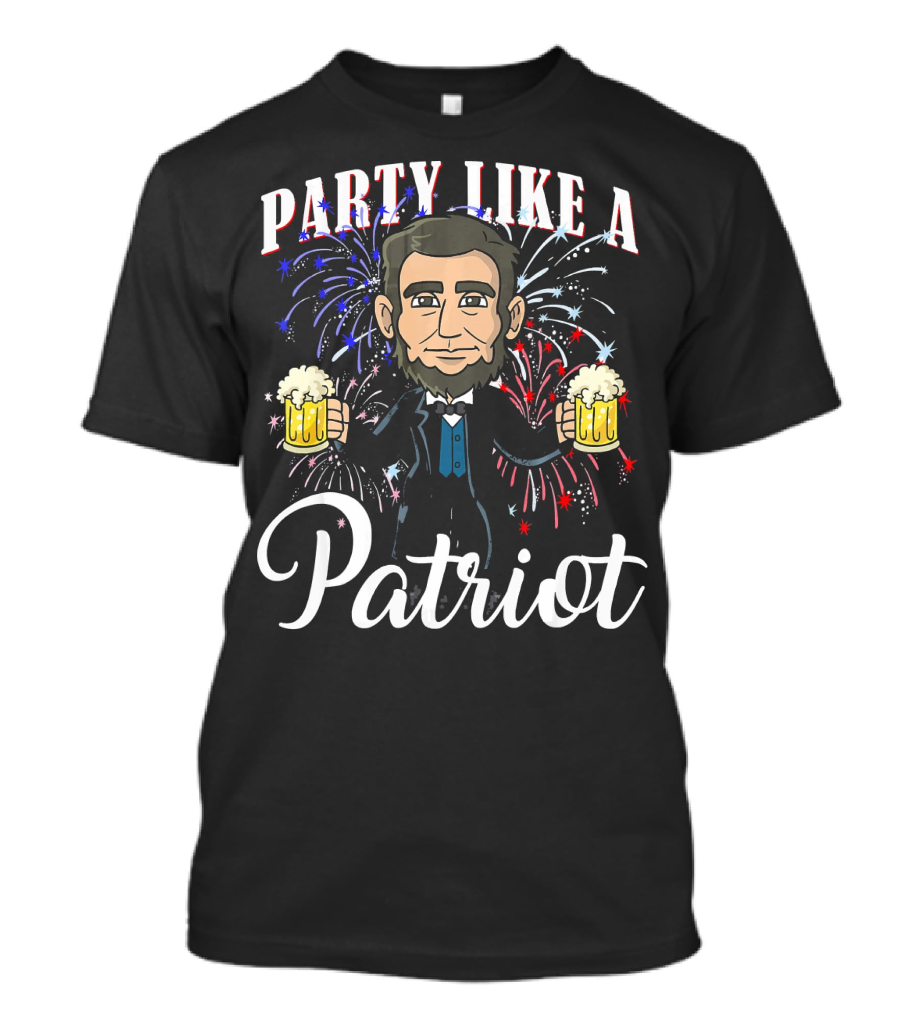 Party Like A Patriot Abe Lincoln Fireworks T-Shirt