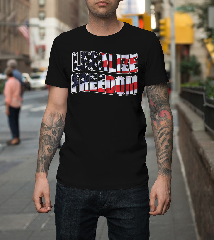 Legalize Freedom America Patrioti Stars And Stripes Flag T-Shirt