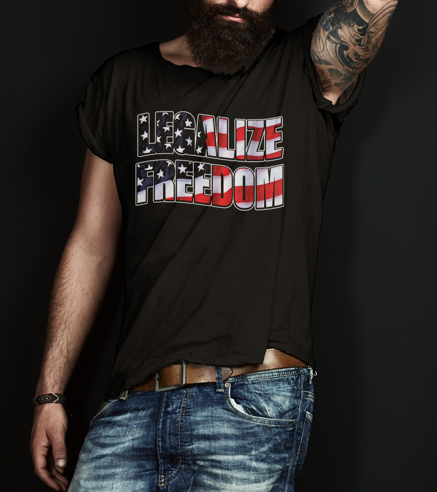 Legalize Freedom America Patrioti Stars And Stripes Flag T-Shirt