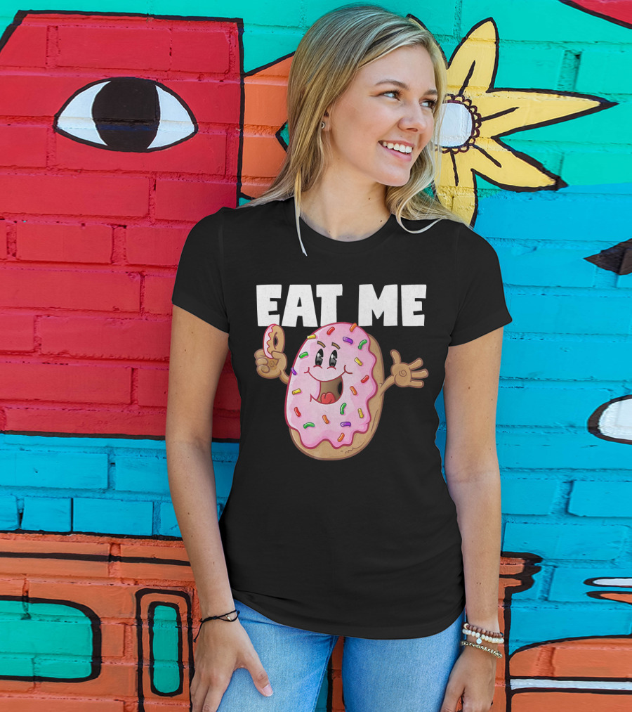 Eat Me Donuts Funny Vintage Baked Fried Sprinkles Pink Frosting T-Shirt