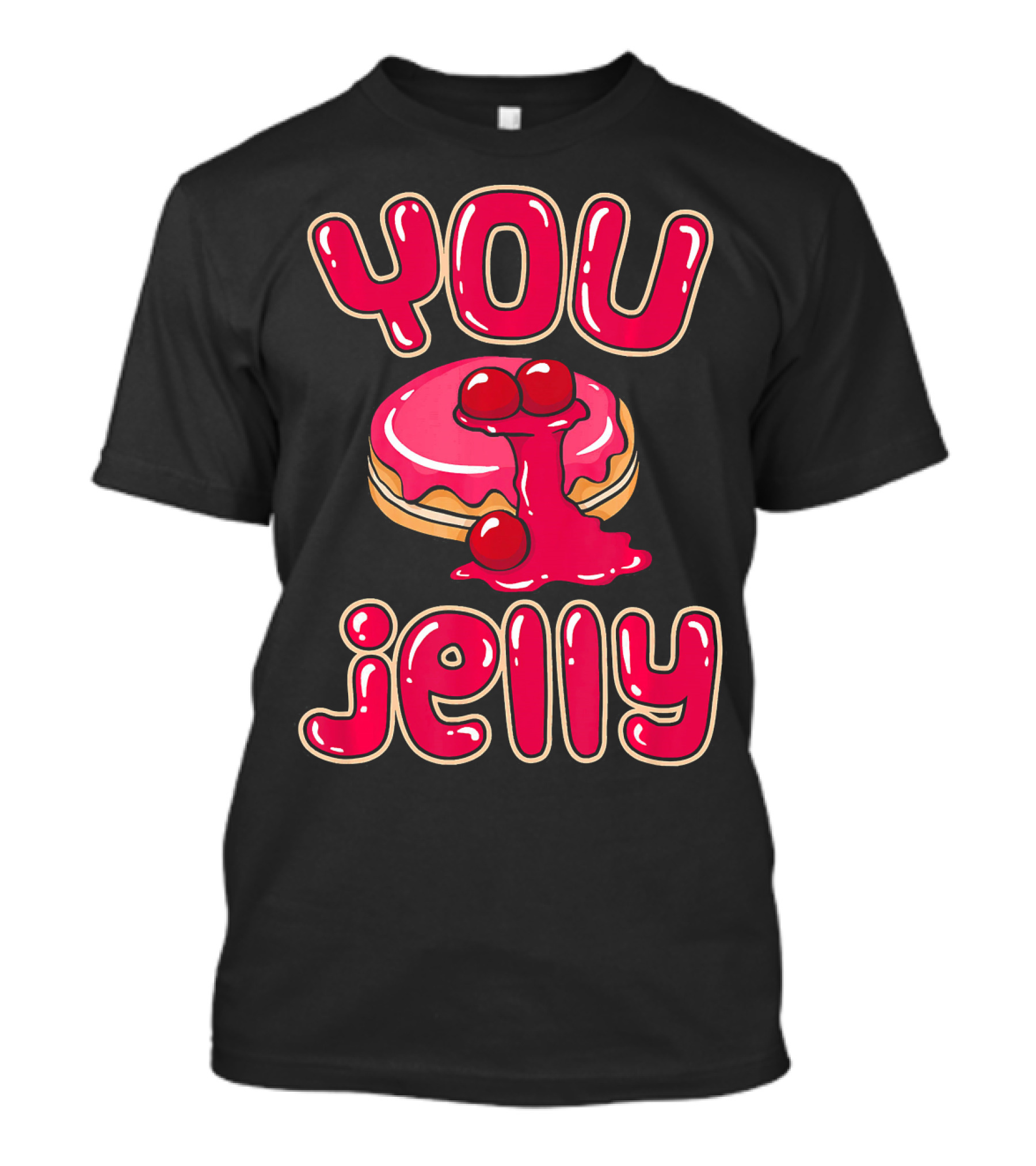 You Jelly Funny Donut T-Shirt