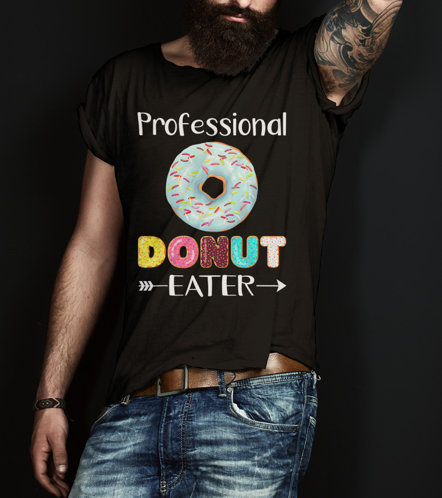 Professional Donut Eater T-Shirt