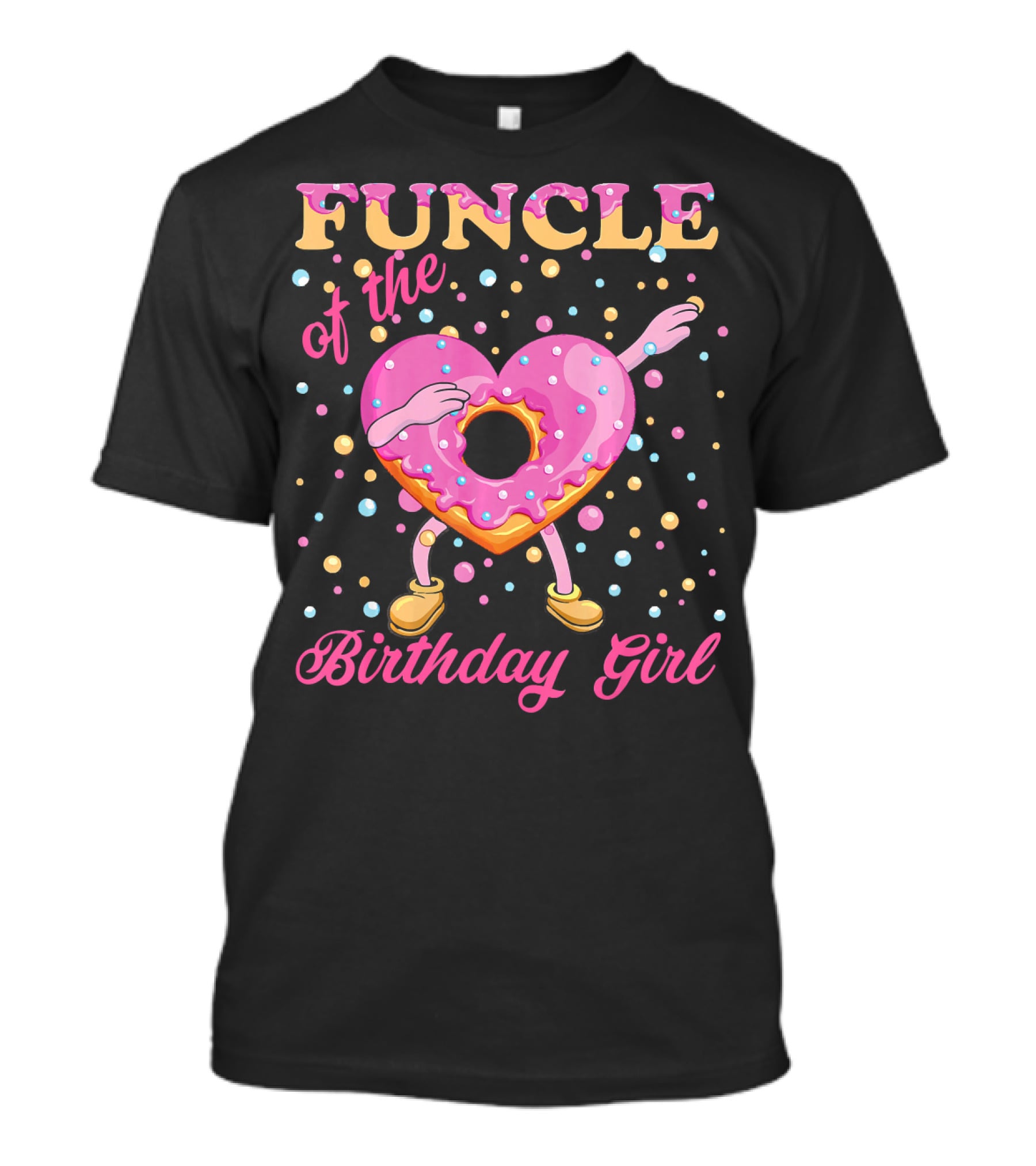 FUNCLE Of The Birthday Girl Donut Dabbin Vibrant T-Shirt