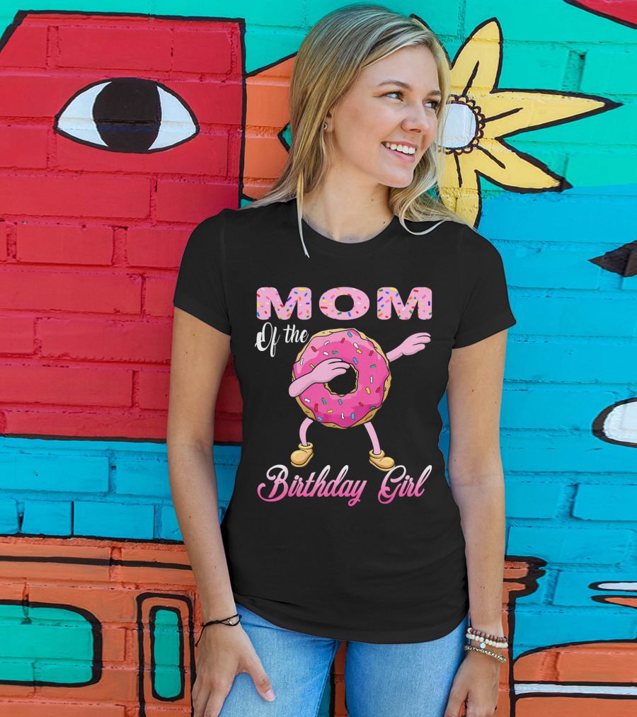 Mom Of The Birthday Girl Donut Dab Match T-Shirt