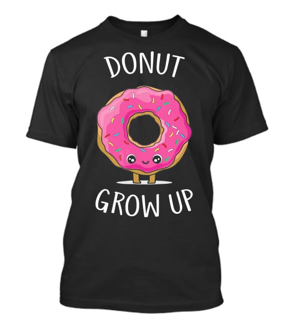 Donut Grow Up Funny Cute Pink Sprinkled Donut With Smiley Face T-Shirt
