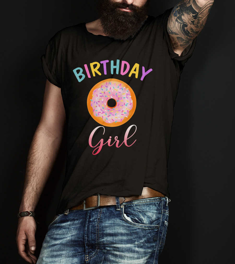 Birthday Girl Donut Funny Matching Birth Colorful Sprinkles T-Shirt