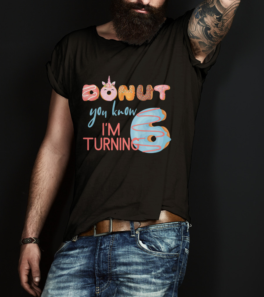 Donut You Know I'm Turning 6 Unicorn Kids Birthday T-Shirt