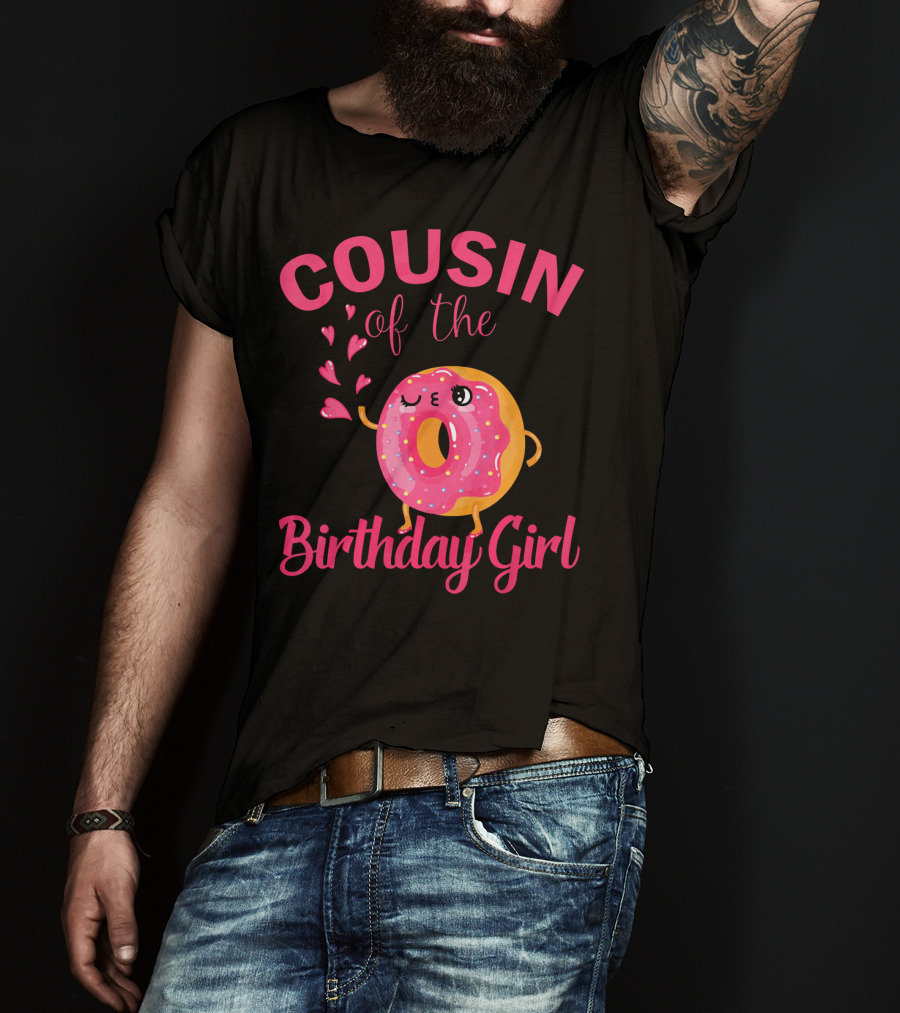 COUSIN Of The Birthday Girl Donut Cousin T-Shirt