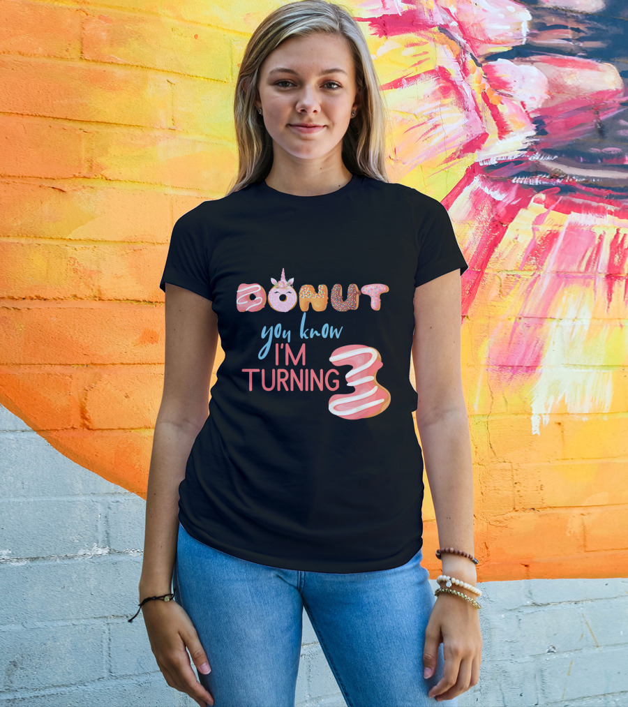 Donut You Know I'm Turning 3 Unicorn Kids 3rd Birthday T-Shirt