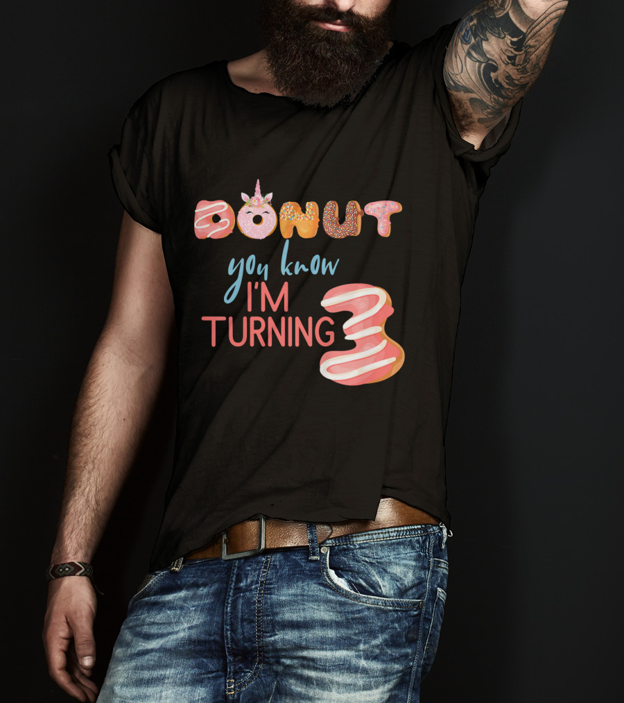 Donut You Know I'm Turning 3 Unicorn Kids 3rd Birthday T-Shirt