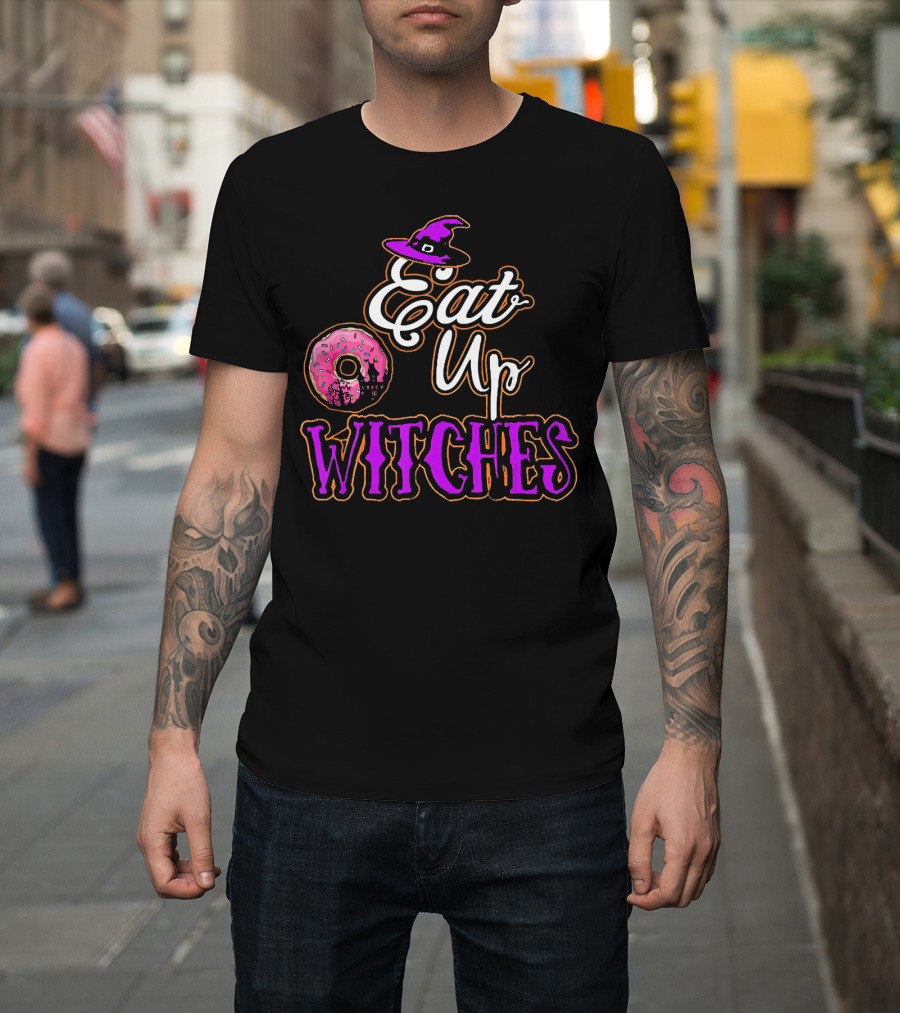 Eat Up Witches Donut Funny Halloween Cos T-Shirt