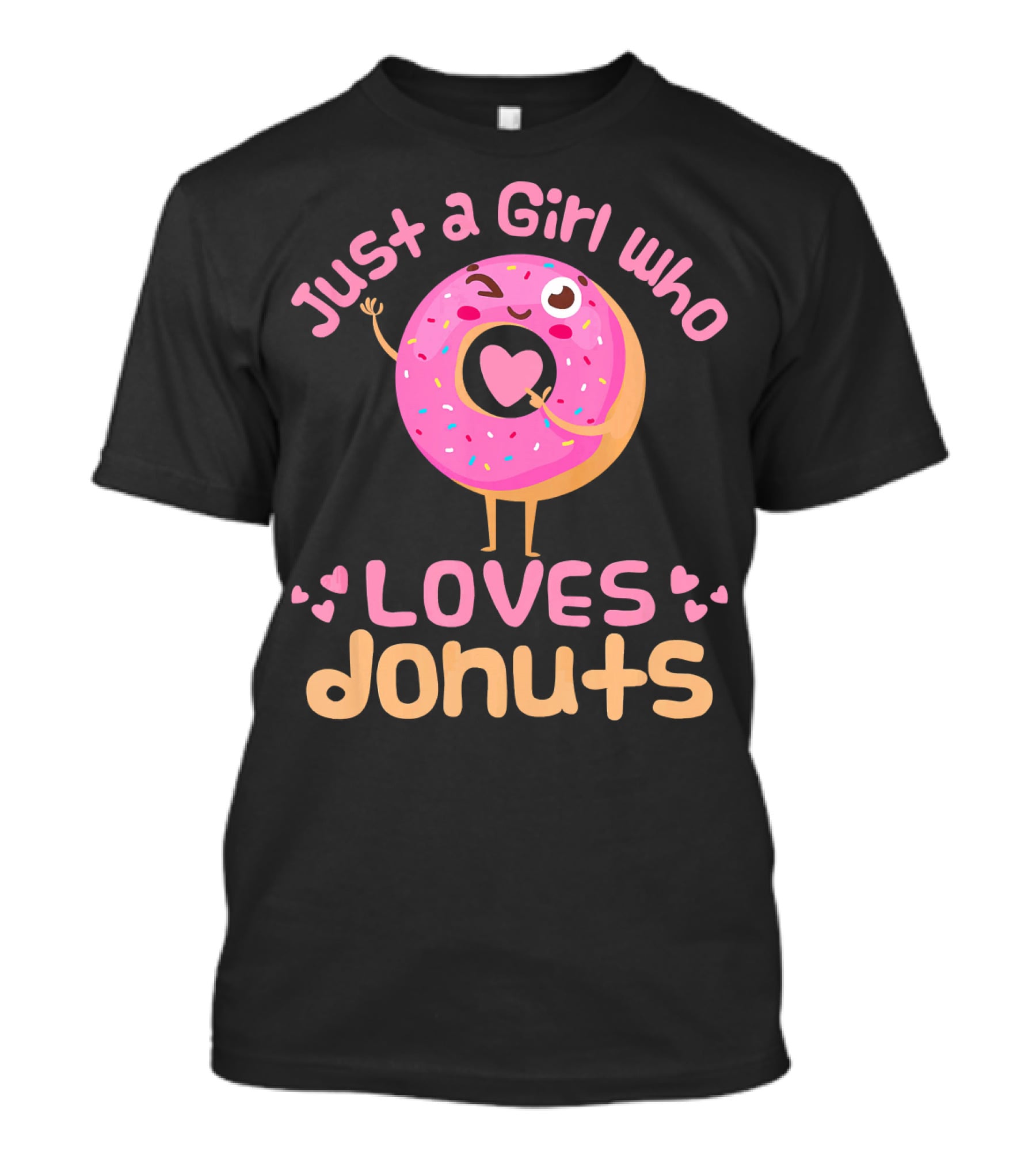 Just A Girl Who Loves Donuts Happy Pink Sprinkled Donut With Heart T-Shirt