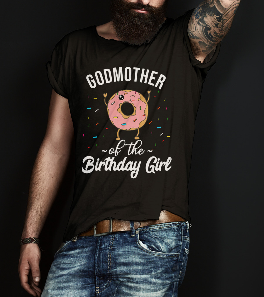 Godmother Of The Birthday Girl Funny Donut T-Shirt