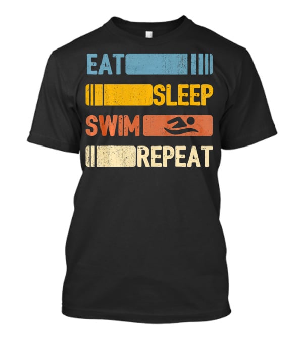 Eat Sleep Swim Repeat Funny Vintage Retro T-Shirt