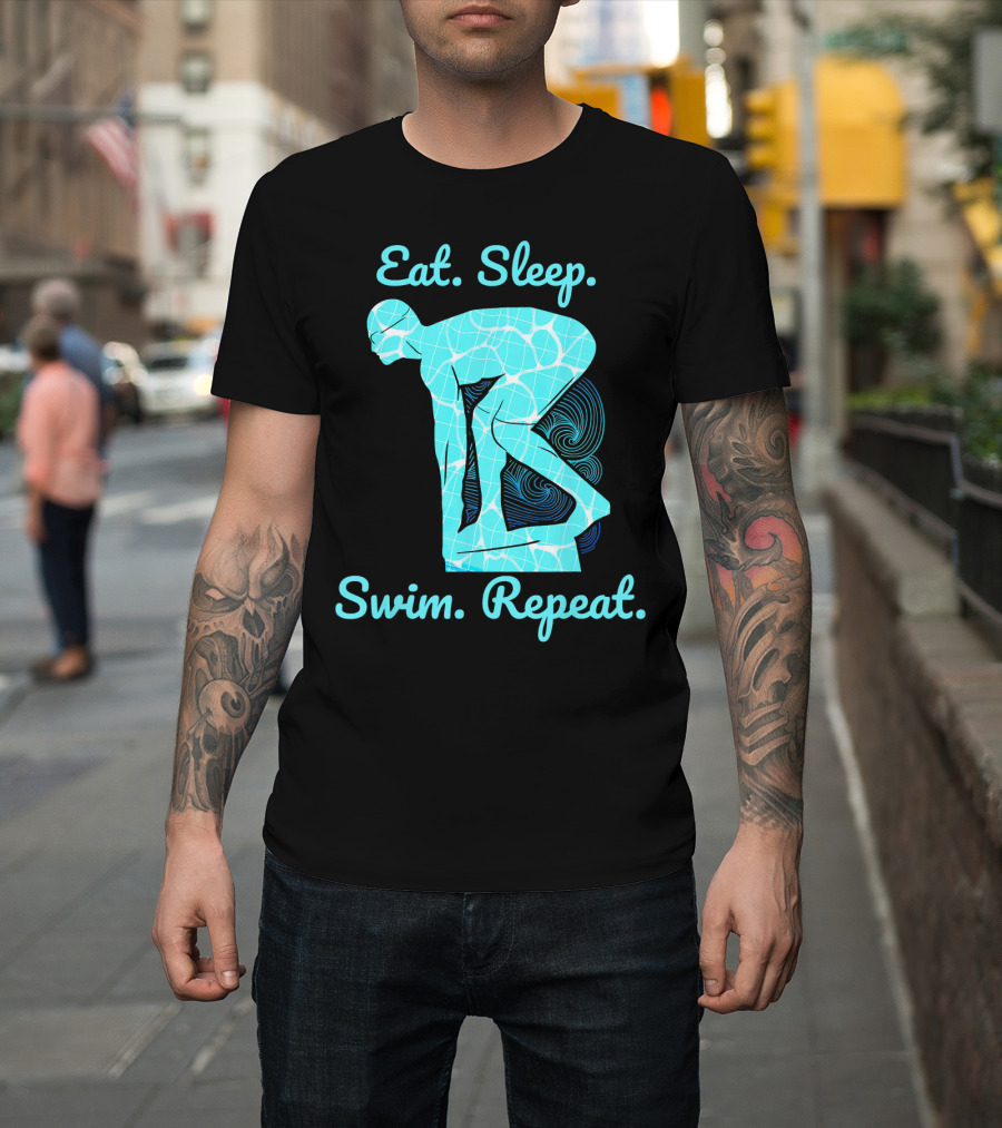 Eat Sleep Swim Repeat Swimmer In Diving Stance T-Shirt