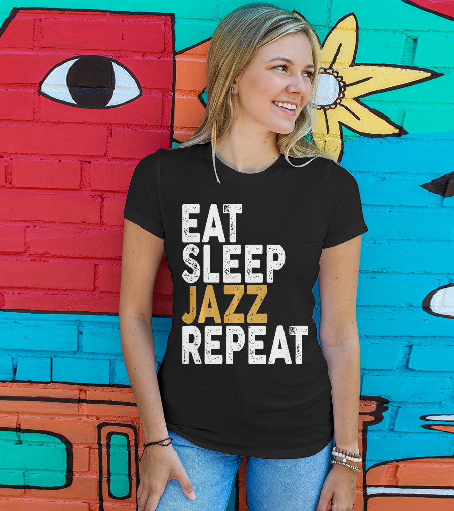 Eat Sleep Jazz Repeat Jazz T-Shirt
