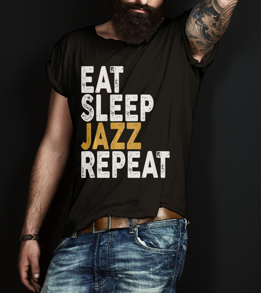 Eat Sleep Jazz Repeat Jazz T-Shirt