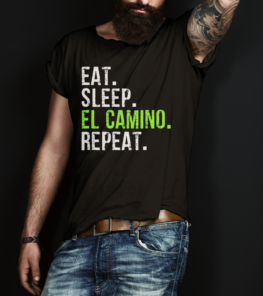 Eat Sleep El Camino Repeat Essentials T-Shirt